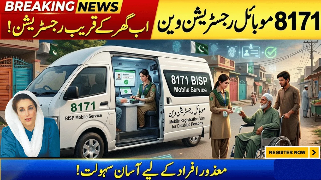 BISP 8171 Mobile Vans 2026 Doorstep CNIC and Payment Help for Disabled Citizens